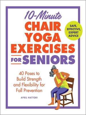 cover image of 10-Minute Chair Yoga Exercises for Seniors
